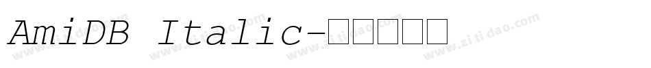 AmiDB Italic字体转换